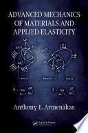 Advanced Mechanics of Materials and Applied Elasticity