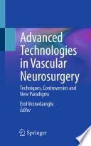 Advanced Technologies in Vascular Neurosurgery