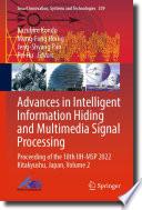 Advances in Intelligent Information Hiding and Multimedia Signal Processing