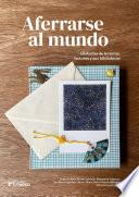 Aferrarse al mundo