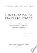 Africa en la política española del siglo XIX [i.e. diecinueve]