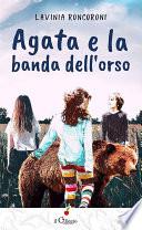 Agata e la banda dell'orso