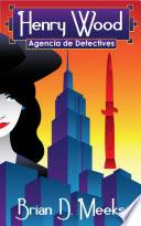 Agencia De Detectives Henry Wood