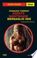 Agente Nightshade - Bersaglio Isis (Segretissimo)