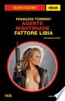 Agente Nightshade Fattore Libia (Segretissimo)