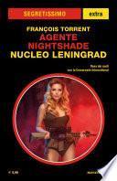 Agente Nightshade. Nucleo Leningrad (Segretissimo)