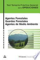 Agentes Forestales. Guardas Forestales. Agentes Medioambientales. Test Temario Practico General.e-book