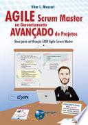 Agile Scrum Master no Gerenciamento Avançado de Projetos