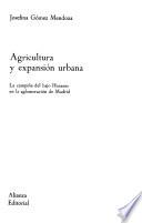 Agricultura y expansión urbana