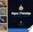 Aigua i paisatge. El territori valencià i els recursos hídrics
