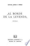 Al borde de la leyenda