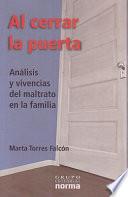 Al Cerrar la Puerta/ Closing the Door