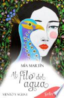 Al filo del agua (Bilogía Viento y agua 1)