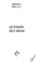 Al fondo del alma