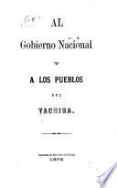 Al gobierno nacional y a los pueblos del Tachira