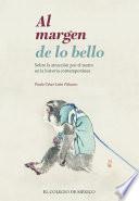 Al margen de lo bello. Sobre la atracción por el teatro en la historia contemporánea