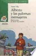 Alberto y las palomas mensajeras