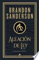 Aleación de ley (Wax & Wayne: edición ilustrada 1)