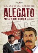 Alegato por la verdad histórica
