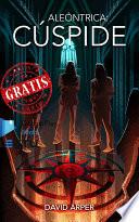Aleóntrica: Cúspide