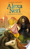 Alexa Neri y la amenaza de Las Sombras
