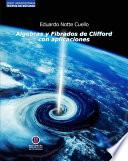 Algebras y Fibrados de Clifford con aplicaciones