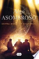 Algo asombroso