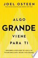 Algo grande viene para ti