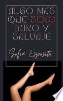 Algo más que Sexo Duro y Salvaje