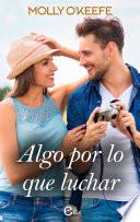 Algo por lo que luchar
