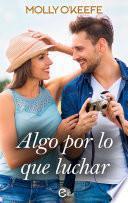 Algo por lo que luchar
