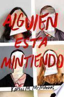 Alguien está mintiendo / One of Us is Lying