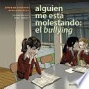 Alguien Me Esta Molestando: El Bullying