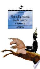 Algún día, cuando pueda llevarte a Varsovia