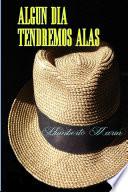 ALGUN DIA TENDREMOS ALAS