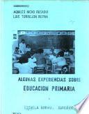 Algunas experiencias sobre educación primaria