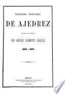 Algunas partidas de ajedrez jugadas en México