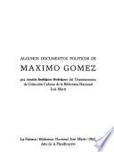 Algunos documentos políticos de Máximo Gómez