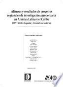 Alianzas y resultados de proyectos regionales de investigacion agropecuaria en America Latina y el Caribe