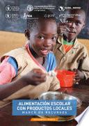 Alimentación escolar con productos locales - Marco de recursos