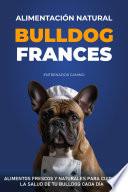 Alimentación Natural Bulldog Francés
