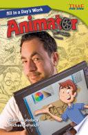 All in a Day's Work: Animator