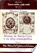 Alonso de Santa Cruz y su obra cosmográfica