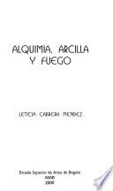 Alquimia, arcilla y fuego