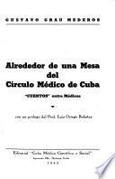 Alrededor de una mesa del Círculo Médico de Cuba