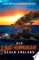 Als U-Boot-Kommandant gegen England
