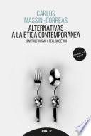 Alternativas a la ética contemporánea