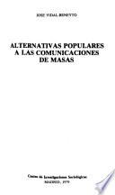 Alternativas populares a las comunicaciones de masas