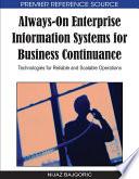 Always-On Enterprise Information Systems for Business Continuance: Technologies for Reliable and Scalable Operations