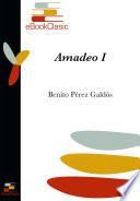 Amadeo I (Anotado): Episodios nacionales